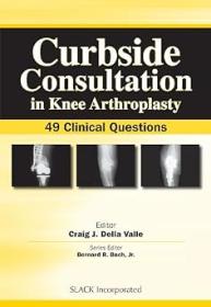 [ CourseWikia com ] Curbside Consultation in Knee Arthroplasty - 49 Clinical Questions