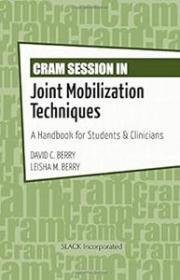 [ CourseWikia com ] Cram Session in Joint Mobilization Techniques - A Handbook for Students & Clinicians