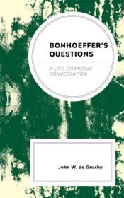 Bonhoeffer's Questions - A Life-Changing Conversation