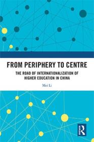 From Periphery to Centre - The Road of Internationalization of Higher Education in China