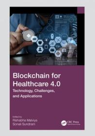 [ FreeCryptoLearn com ] Blockchain for Healthcare 4 0 - Technology, Challenges, and Applications (True EPUB)