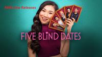 Five Blind Dates (2024) 1080p H264 iTA EnG EAC3 5.1 Sub iTA EnG NUEnG AsPiDe<span style=color:#39a8bb>-MIRCrew</span>