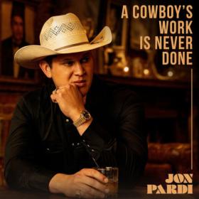 Jon Pardi - A Cowboy's Work Is Never Done (2024) Mp3 320kbps [PMEDIA] ⭐️