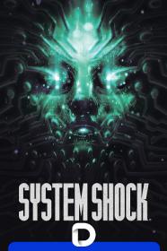 System Shock Remake.(v.1.1.17082).(2023) [Decepticon] RePack