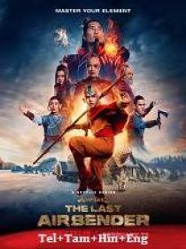 Avatar The Last Airbender (2024) 720p S01 EP (01-08) - HQ HDRip - [Tel + Tam + Hin + Eng]
