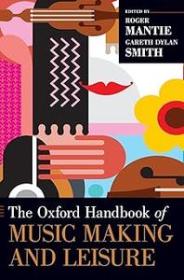 [ CourseWikia com ] The Oxford Handbook of Music Making and Leisure (EPUB)