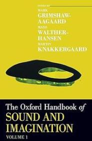 [ CourseWikia com ] The Oxford Handbook of Sound and Imagination, Volume 1 (EPUB)