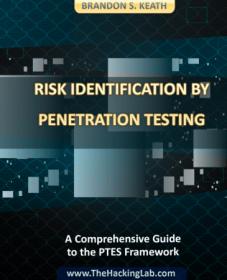 Risk Identification by Penetration Testing - A Comprehensive Guide to the PTES Framework (True EPUB)