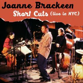 Arkadia Short Cuts, Joanne Brackeen, Ravi Coltrane - Short Cuts (Live in NYC) (Saturday - Live at the Jazz Standard) - 2024 - WEB FLAC 16BITS 44 1KHZ-EICHBAUM