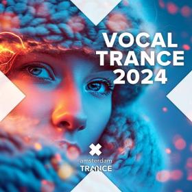 Various Artists - Vocal Trance 2024 (2024) Mp3 320kbps [PMEDIA] ⭐️