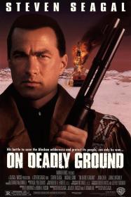 On Deadly Ground 1994 ENG 720p HD WEBRip 798 98MiB AAC x264-PortalGoods