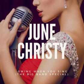 June Christy - Swing When You Sing (The Big Band Special)- 2024 - WEB FLAC 16BITS 44 1KHZ-EICHBAUM
