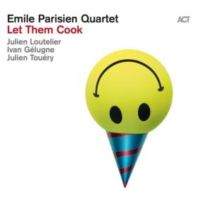 Emile Parisien Quartet - Let Them Cook (2024) [24Bit-88 2kHz] FLAC [PMEDIA] ⭐️