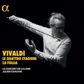 Vivaldi - Le Quattro Stagioni & La Follia - Le Concert de la Loge (2024) [24-96]