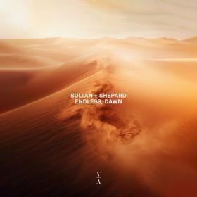 Sultan + Shepard - Endless, Dawn (2024) Mp3 320kbps [PMEDIA] ⭐️