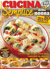 CUCINA Semplice della nonna (Cucina Tradizionale Speciale) Mar-Apr 2024