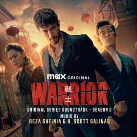 Warrior, Season 3 (Original Series Soundtrack)- 2024 - WEB FLAC 16BITS 44 1KHZ-EICHBAUM