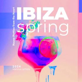 VA - Ibiza Spring 2024 (House Hotties from the Heart) - 2024 - WEB mp3 320kbps-EICHBAUM