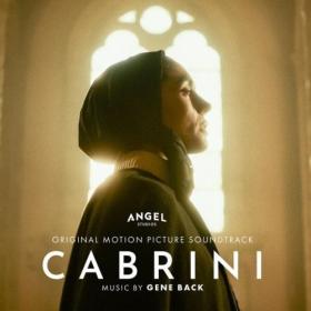 Gene Back - Cabrini (Original Motion Picture Soundtrack) (2024) [24Bit-48kHz] FLAC [PMEDIA] ⭐️