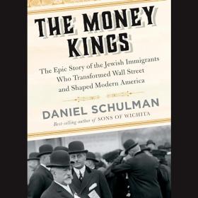 Daniel Schulman - The Money Kings