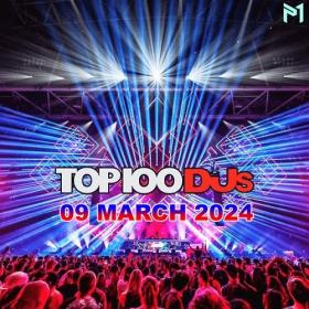 Top 100 DJs Chart (09-March-2024) Mp3 320kbps [PMEDIA] ⭐️