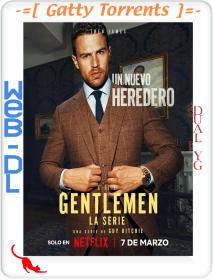 The Gentlemen 2024 Season One 1080p WEB-DL H.264 Dual YG