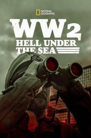WW2 Hell Under the Sea Series 3 5of6 Commander Down 1080p WEB x264 AC3