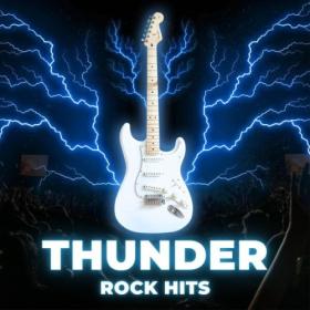 Various Artists - THUNDER – ROCK HITS (2024) Mp3 320kbps [PMEDIA] ⭐️