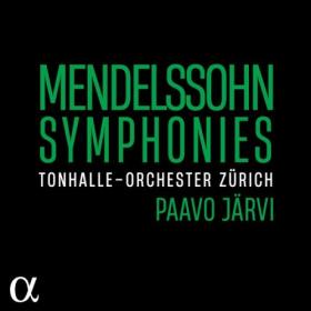 Paavo Järvi - Mendelssohn Symphonies (2024) [24Bit-96kHz] FLAC [PMEDIA] ⭐️