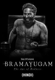 Bramayugam (2024) 720p Hindi + Malayalam 10bit SONYLIV WebRip AAC 2.0 x265 HEVC ESub - Shadow