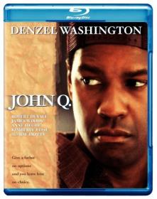 John Q (2002) [Denzel Washigton] 1080p BluRay H264 DolbyD 5.1 + nickarad