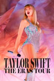 Taylor Swift The Eras Tour 2023 Taylors Version 2160p WEB-DL DDP5.1 Atmos H 265<span style=color:#39a8bb>-FLUX[TGx]</span>