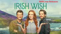 Irish Wish - Solo un desiderio (2024) 1080p H265 10Bit iTA EnG AC3 5.1 Sub iTA EnG NUiTA NUEnG AsPiDe<span style=color:#39a8bb>-MIRCrew</span>