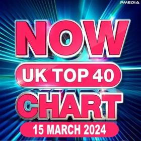 NOW UK Top 40 Chart (15-March-2024) Mp3 320kbps [PMEDIA] ⭐️