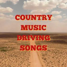 Various Artists - COUNTRY MUSIC DRIVING SONGS (2024) Mp3 320kbps [PMEDIA] ⭐️