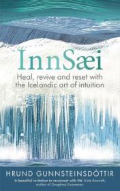 [ CourseWikia com ] InnSaei - Heal, Revive and Reset With the Icelandic Art of Intuition