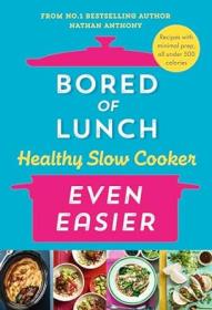 [ CourseWikia com ] Bored of Lunch Healthy Slow Cooker - Even Easier