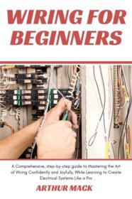 [ CourseWikia com ] WIRING FOR BEGINNERS - A Comprehensive, Step-by-step Guide to Mastering the Art of Wiring Confidently and Joyfully