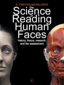 The Science of Reading Human Faces - History, Theory, Research and the Assessment