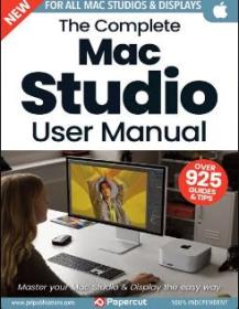 The Complete Mac Studio Manual - 7th Edition, 2024