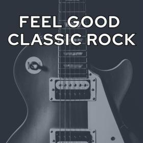 Various Artists - Feel Good Classic Rock (2024) Mp3 320kbps [PMEDIA] ⭐️