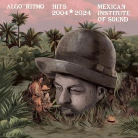 Mexican Institute Of Sound - Algo-Ritmo - Mexican Institute of Sound Hits 2004-FLAC 16BITS 44 1KHZ-EICHBAUM