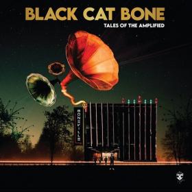 Black Cat Bone - Tales of the Amplified (2024) FLAC 16BITS 44 1KHZ-EICHBAUM