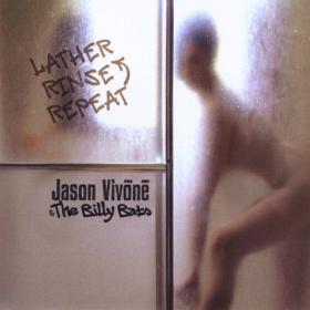 Jason Vivone, The Billy Bats - Lather  Rinse  Repeat  (2012) FLAC 16BITS 44 1KHZ-EICHBAUM