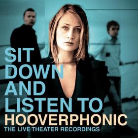Hooverphonic - Sit Down And Listen To (2000 Pop Rock) [Flac 16-44]