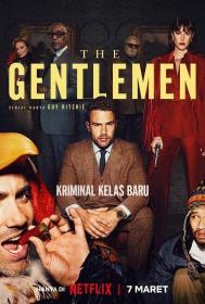 【高清剧集网发布 】绅士们[全8集][简繁英字幕] The Gentlemen S01 2024 2160p NF WEB-DL DDP5.1 Atmos HDR H 265-LelveTV