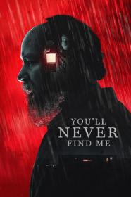 Youll Never Find Me (2023) [1080p] [WEBRip] [5.1] <span style=color:#39a8bb>[YTS]</span>
