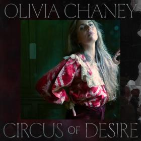 Olivia Chaney - Circus Of Desire (2024) [24-48]