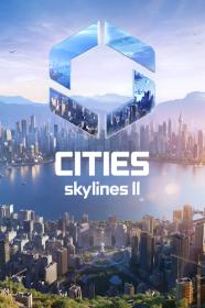 Cities Skylines II <span style=color:#39a8bb>[DODI Repack]</span>