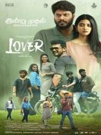 B - Lover (2024) 720p Tamil HQ HDRip - x264 - (DD 5.1 - 192Kbps & AAC) - 1.4GB